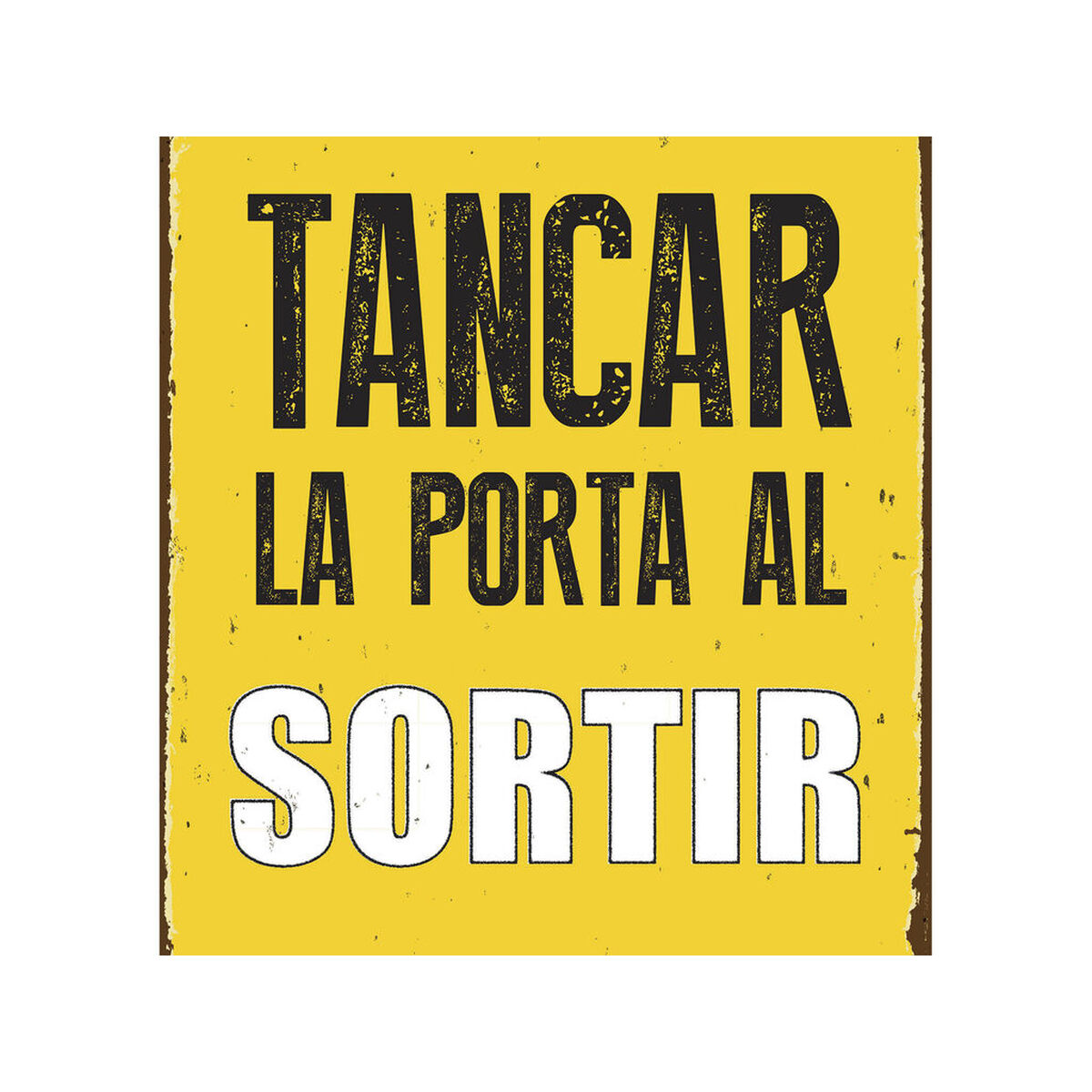Skylt Magnet & Steel Tancar la Porta al Sotir 14,8 x 21 cm - 4