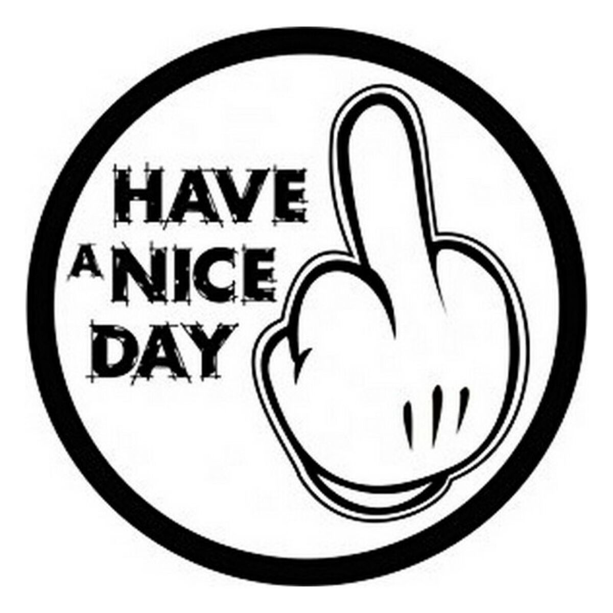 Klistermärke för bilar Have a Nice Day - 4
