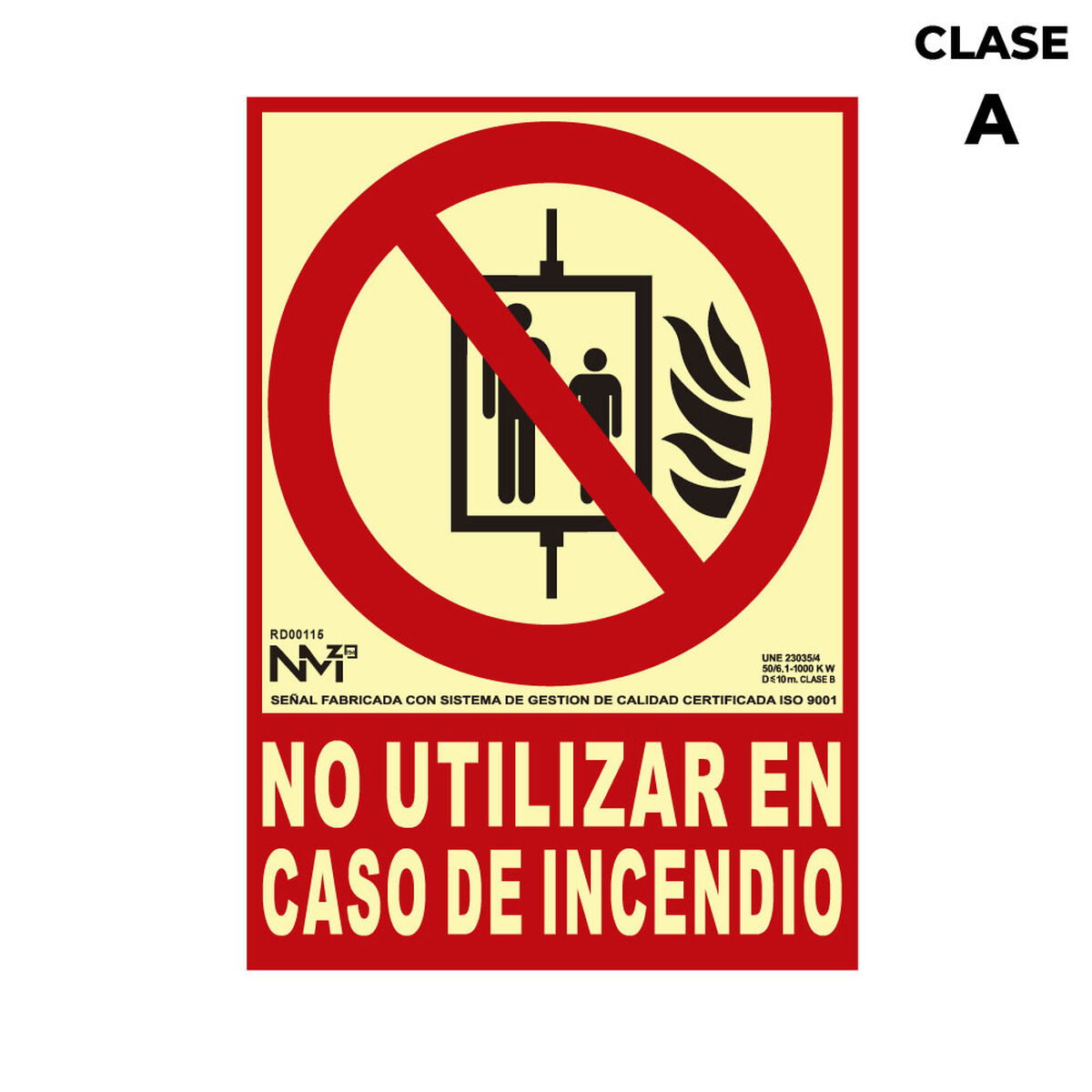 Skylt Normaluz No utilizar en caso de incendio PVC