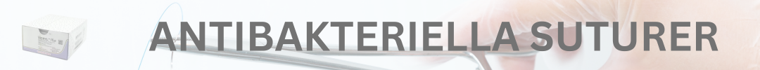 antibakteriella suturer