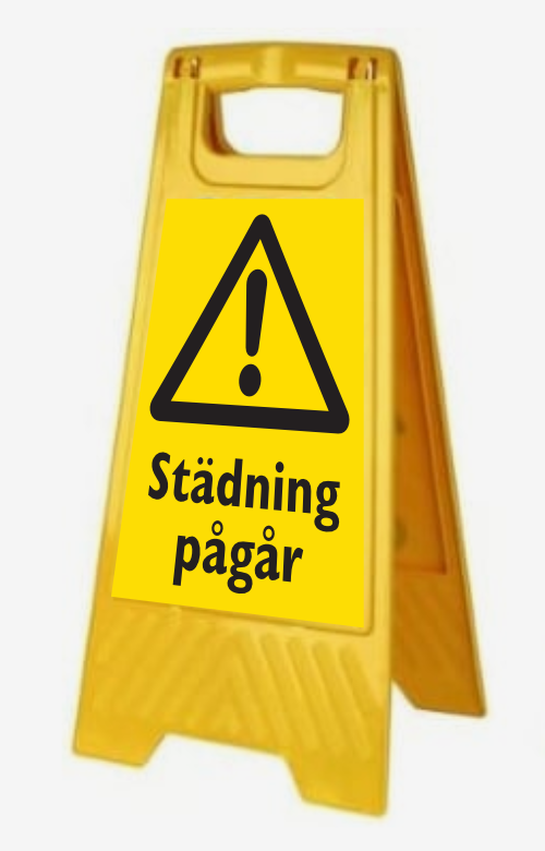 Golvskylt Städning pågår
