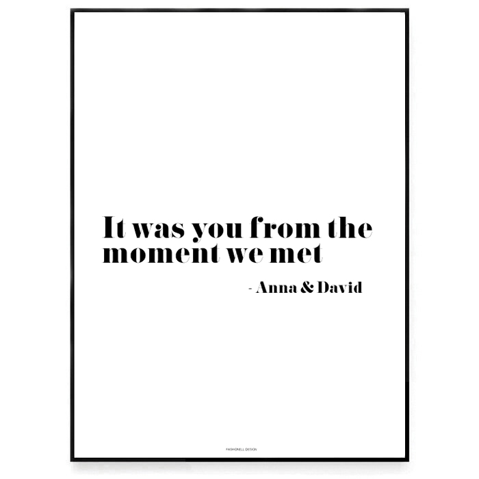 It was you