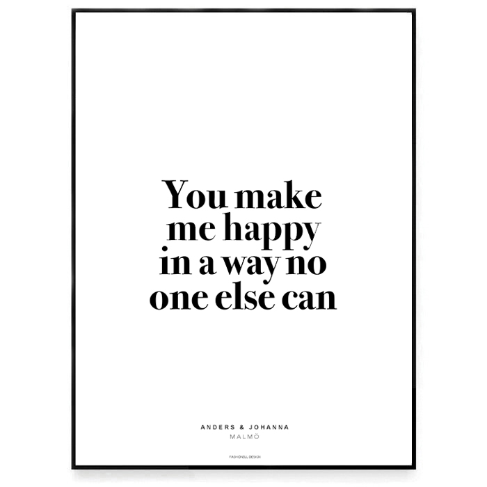 You make me