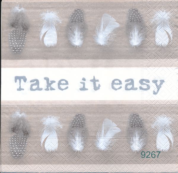 Take it easy