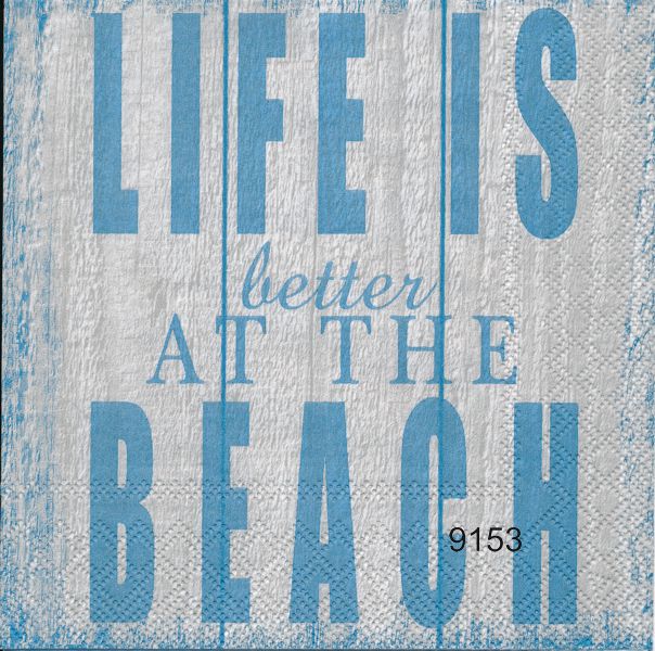 Life is better at the beach (blå ton)