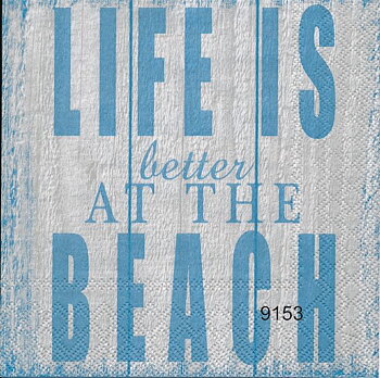 Life is better at the beach (blå ton)
