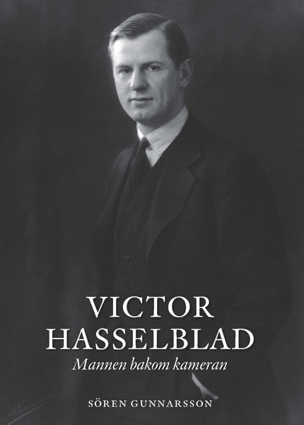 Victor Hasselblad – Mannen Bakom Kameran