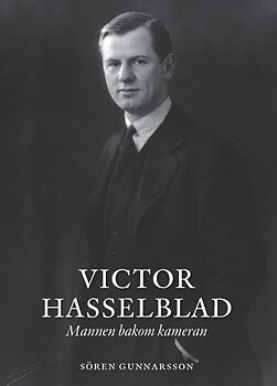 Victor Hasselblad – Mannen Bakom Kameran