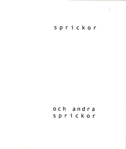 Karl-Johan Stigmark - Sprickor och andra sprickor
