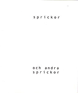 Karl-Johan Stigmark - Sprickor och andra sprickor/fläckar ord