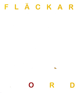 Karl-Johan Stigmark - Sprickor och andra sprickor/fläckar ord - 2