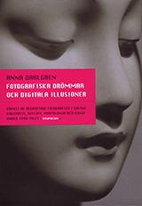 Anna Dahlgren - Fotografiska drömmar och digitala illusioner