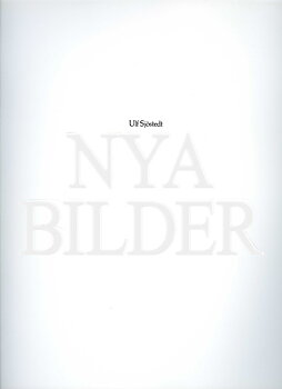 Ulf Sjöstedt - Nya bilder