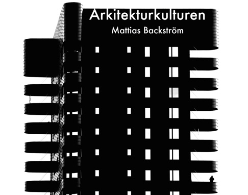 Mattias Backström - Arkitekturkulturen