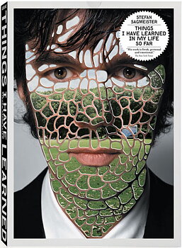 Stefan Sagmeister - Things I Have Learned in My Life So Far