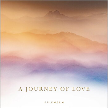 Erik Malm - A journey of love