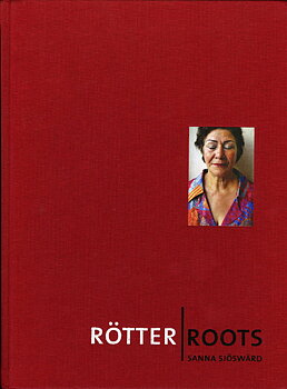Sanna Sjöswärd - Rötter / Roots