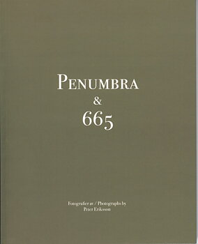 Peter Eriksson - Penumbra & 665