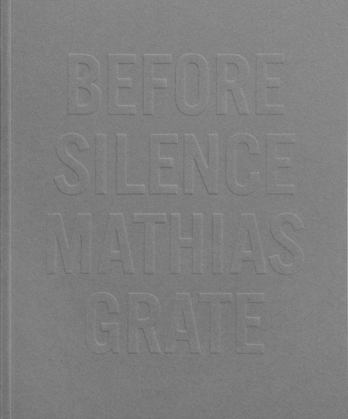 Mathias Grate - Before Silence