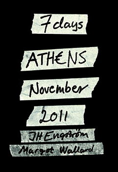 JH Engström - 7 Days Athens November 2011