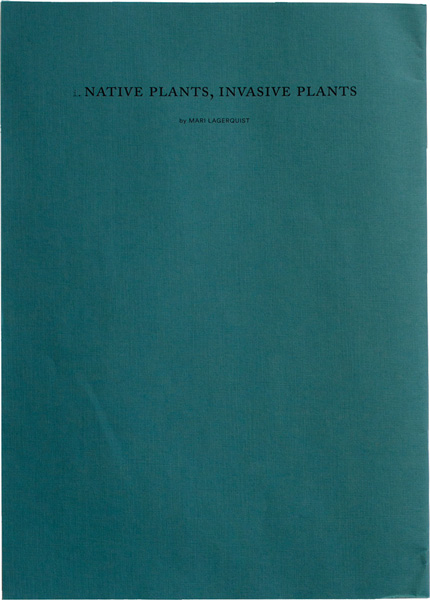 Mari Lagerqvist - Native plants, invasive plants