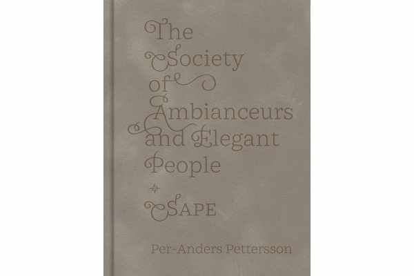 Per-Anders Pettersson - The Society of Ambianceurs and Elegant People