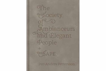 Per-Anders Pettersson - The Society of Ambianceurs and Elegant People