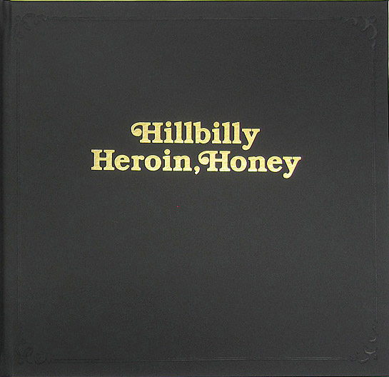 Hannah Modigh - Hillbilly Heroin, Honey