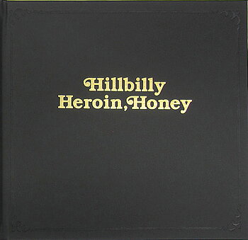 Hannah Modigh - Hillbilly Heroin, Honey
