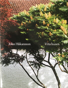 John Håkansson - Vita husen