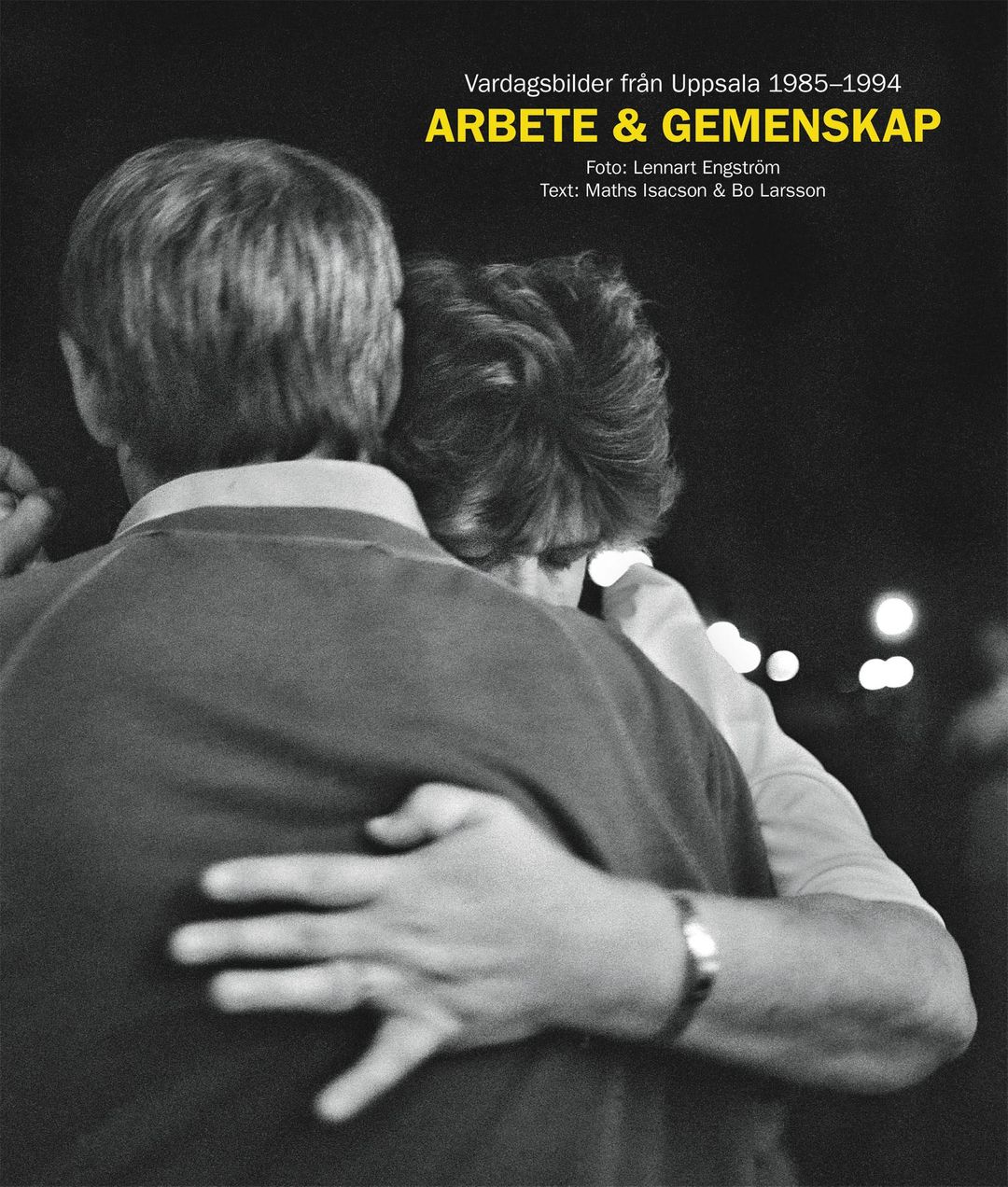 Lennart Engström - Arbete & Gemenskap