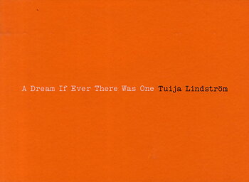Tuija Lindström - A Dream If Ever There Was One