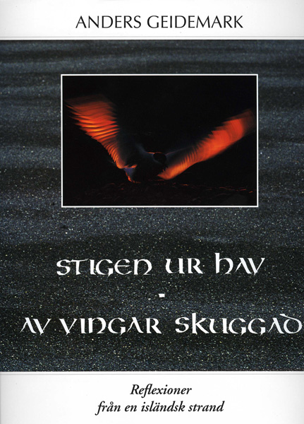 Anders Geidemark - Stigen ur hav - Av vingar skuggad