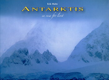 Erik Malm - Antarktis