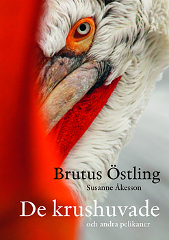 Brutus Östling  • Susanne Åkesson - De krushuvade