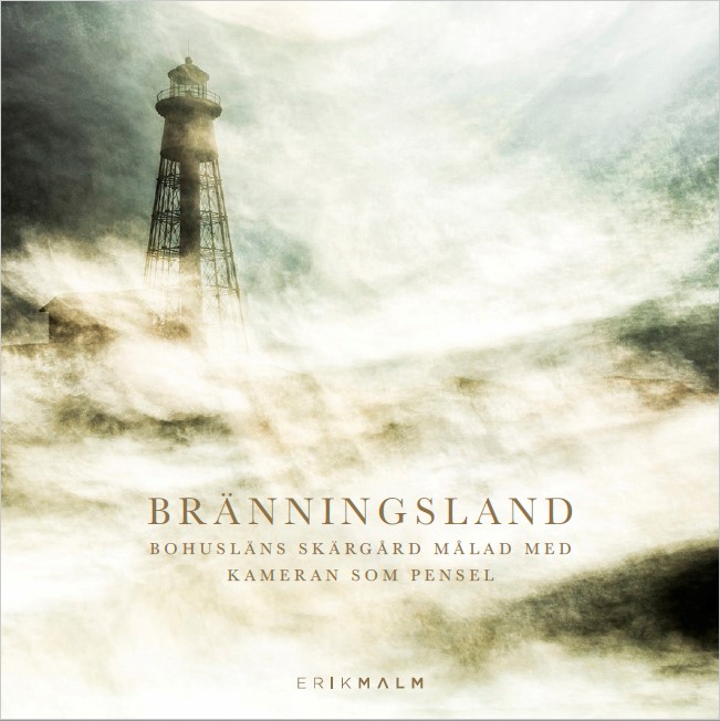 Erik Malm - Bränningsland - Bohusläns skärgård målad med kameran som pensel