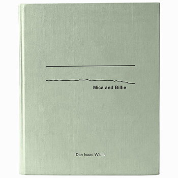 Dan Isaac Wallin - Mica and Billie