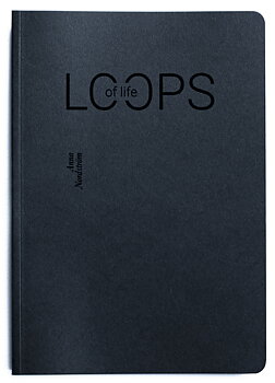 Anna Nordström - Loops of life