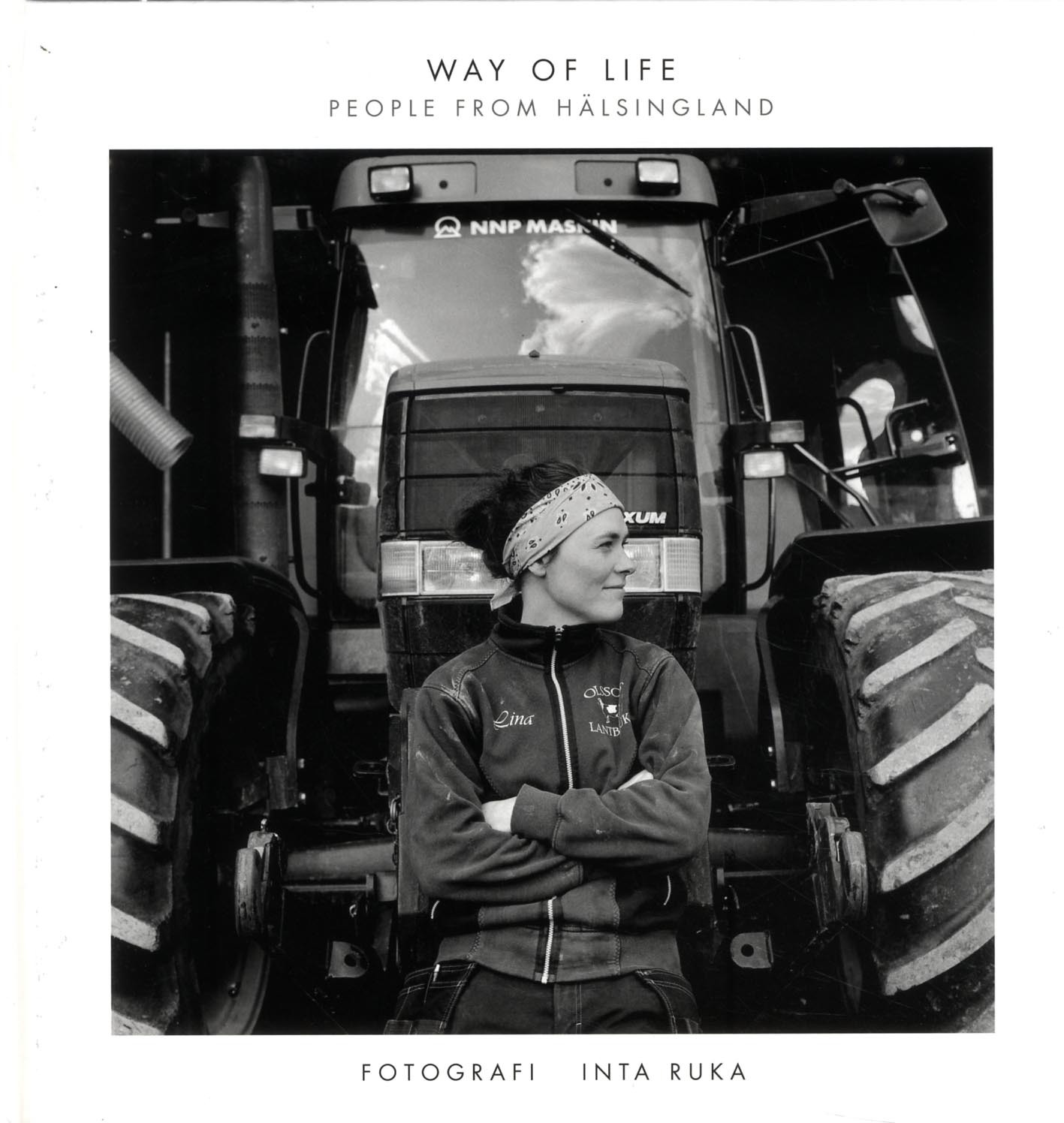 Inta Ruka - Way of Life – People from Hälsingland