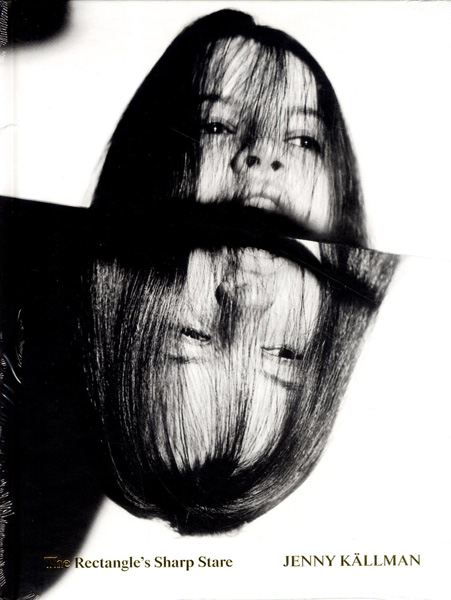 Jenny Källman - The Rectangle´s Sharp Stare