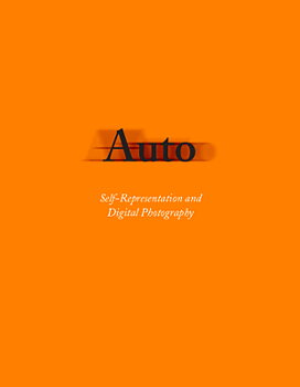 Auto - Self-Representation and Digital Photography