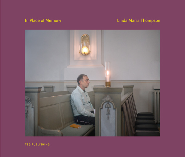 Linda Maria Thompson - In Place of Memory