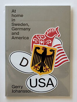 Gerry Johansson - At home, in Sweden, Germany and America