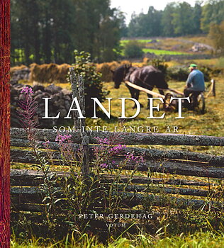Peter Gerdehag - Landet som inte längre är