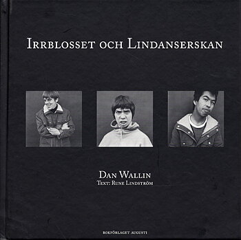Dan Isaac Wallin - Irrblosset och Lindanserskan