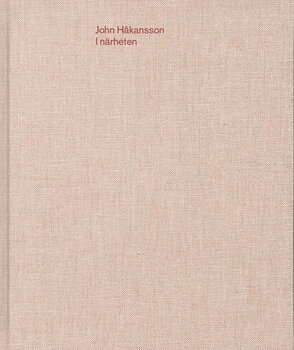John Håkansson - I närheten