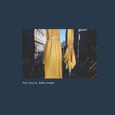 Peter Marron - Kölner Straßen