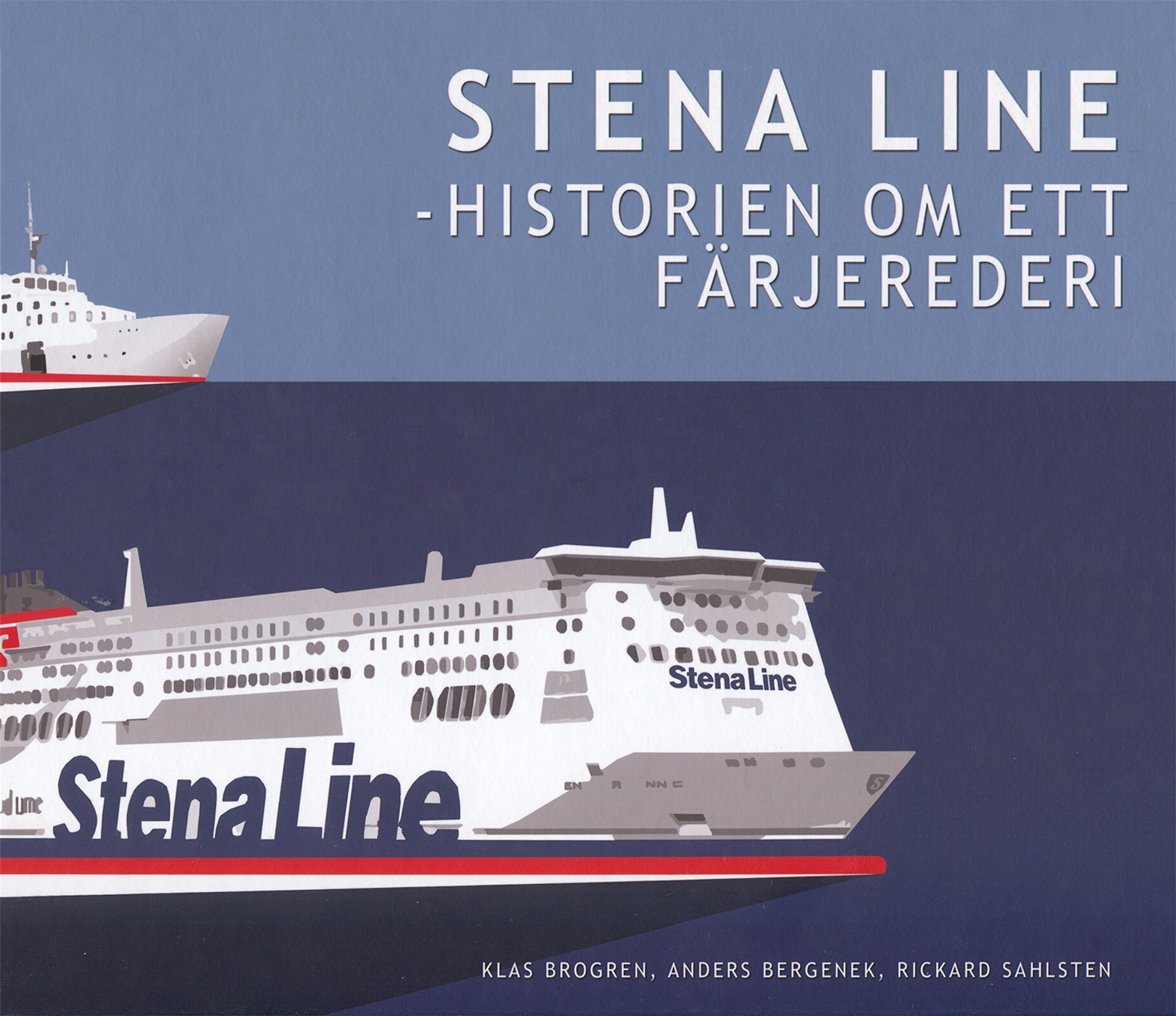 Stena Line – Historien om ett färjerederi - Breakwater Publishing