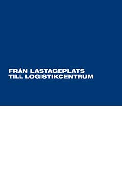 Från lastageplats till logistikcentrum