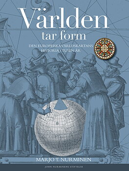 Världen tar form – Den europeiska världskartans historia i tusen år